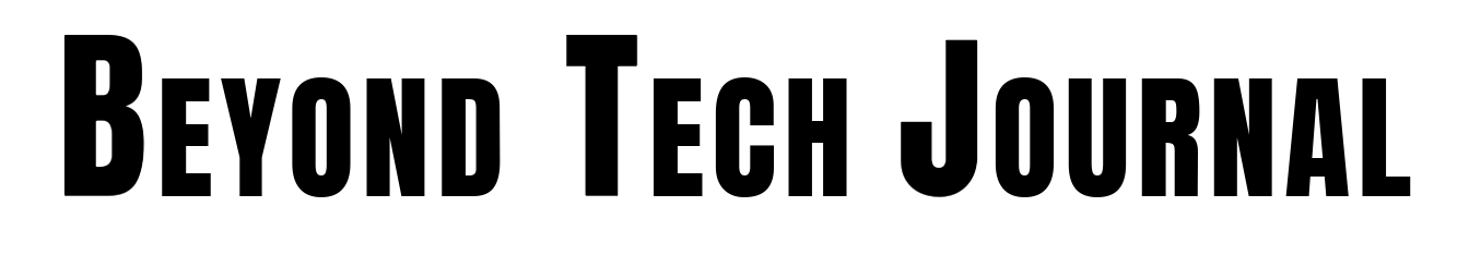 Beyond Tech Journal